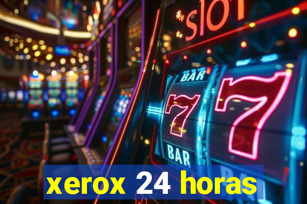 xerox 24 horas